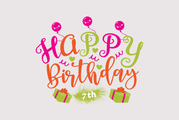 Happy Birthday 7th SVG for Crafts and Graphics