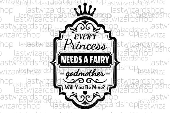 Princess Needs a Fairy Godmother Svg: Graphics for Crafts
