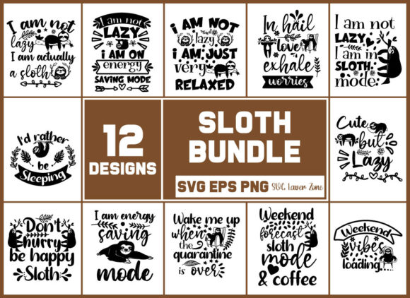 Sloth Quotes SVG Bundle: Graphics and Crafts