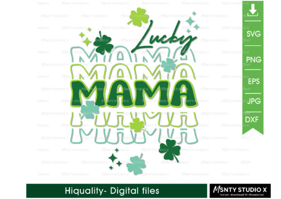 St. Patrick's SVG, Lucky Mama SVG: Graphics and Crafts