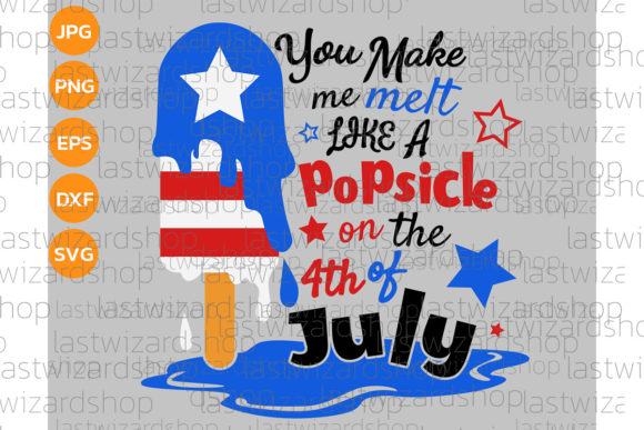 You Make Me Melt Like a Popsicle SVG Graphics Crafts